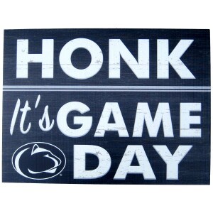 lawn sign Honk It's Game Day with Penn State Athletic Logo